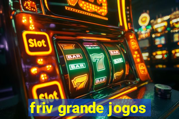 friv grande jogos